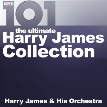Harry James and His Orchestra My Melancholy Baby