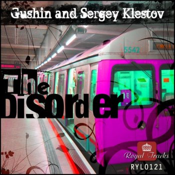 Ilya Gushin feat. Sergey Klestov The Disorder - Tony Weimar Remix