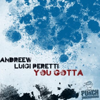 Luigi Peretti feat. AndReew You Gotta