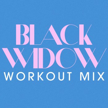 Nicki Bliss Black Widow - Workout Mix