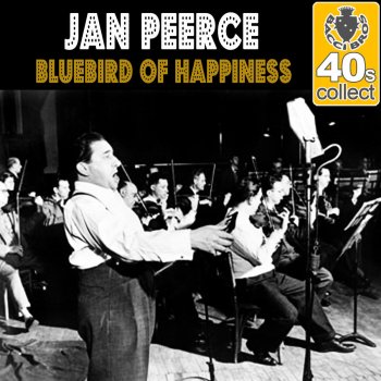 Jan Peerce Bluebird of Happiness (Remastered)