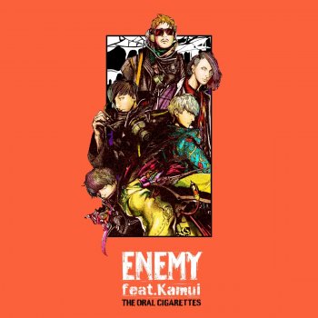 THE ORAL CIGARETTES feat. Kamui ENEMY feat.Kamui