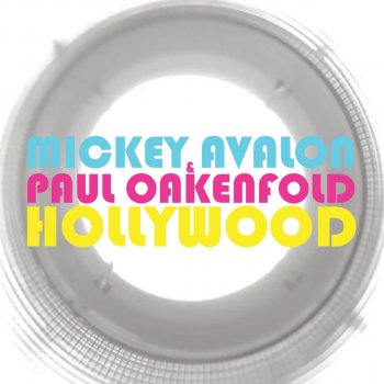 Mickey Avalon feat. Paul Oakenfold Hollywood