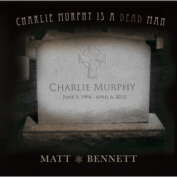 Matt Bennett Charlie Murphy
