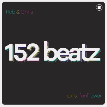 Rob & Chris 152 Beatz (Extended Mix)