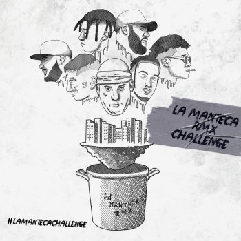 Massi Nada Mas feat. Diamante Ayala, Pablo Chill-E, Neo Pistea, Obie Wanshot, Papi Trujillo & Cuban Bling La Manteca Rmx Challenge