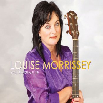 Louise Morrissey Don't Give up on Love