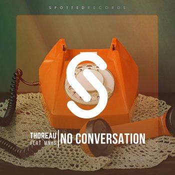 Thoreau feat. MNYS No Conversation (feat. MNYS)