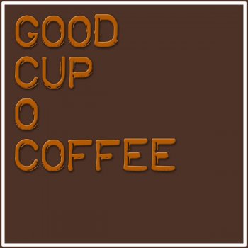 King Jeorge Good Cup O Coffee