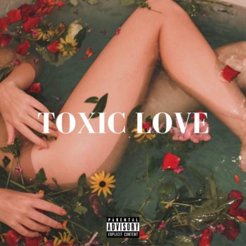 RudyWade feat. KillBunk Toxic Love