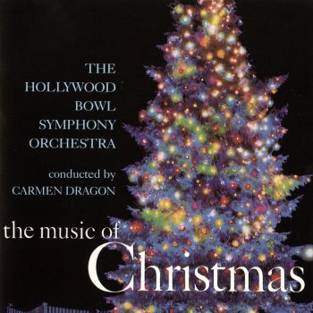 Carmen Dragon & Hollywood Bowl Symphony Orchestra The First Noel