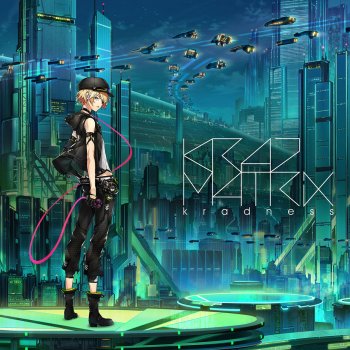 sasakure.UK feat. kradness ぼくらの16bit戦争(KRAD MATRiX Ver.)
