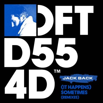 Jack Back (It Happens) Sometimes - David Penn Remix