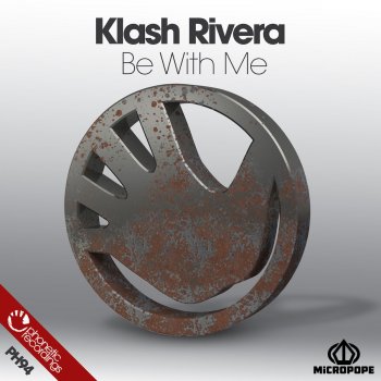 Klash Rivera Be With Me