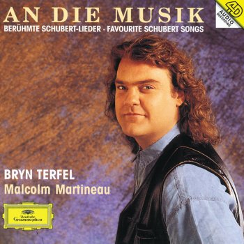 Franz Schubert, Bryn Terfel & Malcolm Martineau Du bist die Ruh', D.776 (Op.59/3)