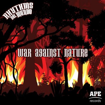 Rhythms del Mundo War Against Nature
