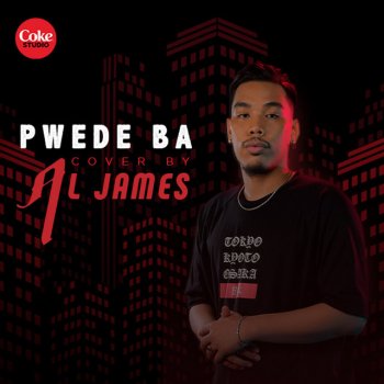 Al James Pwede Ba (Cover Version)
