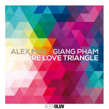 Alex Midi feat. Giang Pham Bizarre Love Triangle