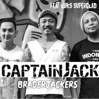 Captain Jack feat. Luks 'superglad' Brader Jackers