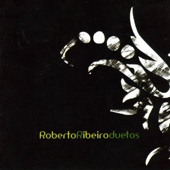 Roberto Ribeiro feat. Clara Nunes Artifício - 2003 - Remaster;