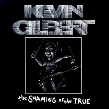 Kevin Gilbert A Long Day's Life