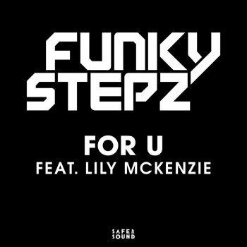 FunkyStepz feat. Lily Mckenzie For U - Original Radio Edit