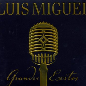 Luis Miguel Hasta Que Me Olvides