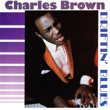 Charles Brown Driftin' Blues