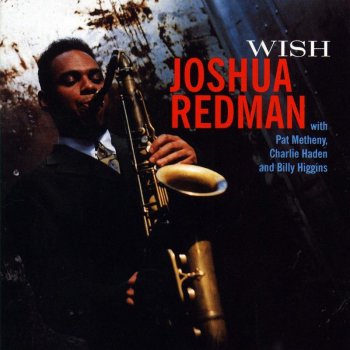 Joshua Redman Whittlin'