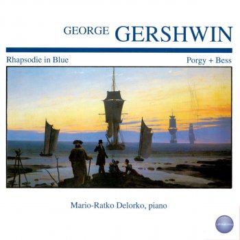 George Gershwin feat. Mario-Ratko Delorko That Certain Feelin' (From "Porgy and Bess")