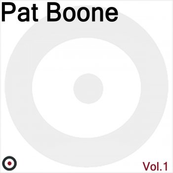 Pat Boone Until YouTell Me So
