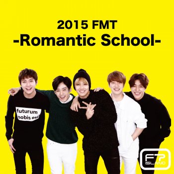 FTISLAND Flower Rock (Live-2015 FMT -Romantic School-@PACIFICO Yokohama, Kanagawa)