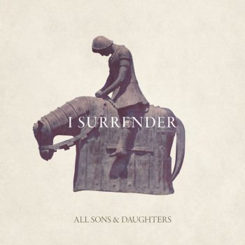 All Sons & Daughters I Surrender (Radio Version)