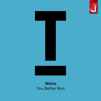 Weiss You Better Run (Dub Mix)