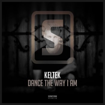KELTEK Dance The Way I Am (Radio Edit)