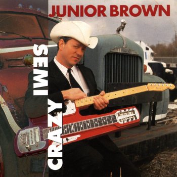 Junior Brown feat. Red Simpson Semi-Crazy