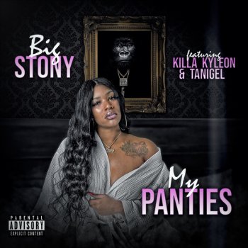 Big Stony feat. Killa Kyleon & Tanigel My Panties