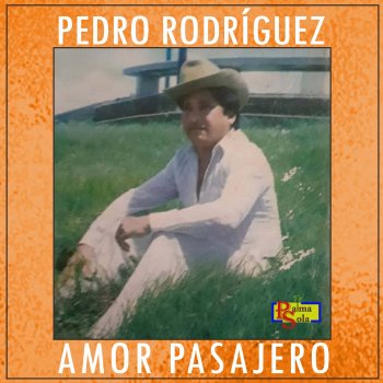 Pedro Ródriguez Amor Pasajero