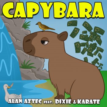 Alan Aztec feat. Dixie & Karate Capybara