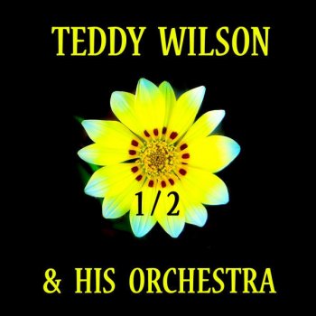 Teddy Wilson Here It Is Tomorrow Again