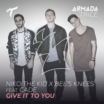 Niko The Kid feat. Bee's Knees & CADE Give It To You