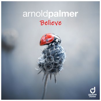 Arnold Palmer Believe