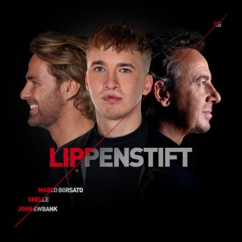 Marco Borsato feat. Snelle & John Ewbank Lippenstift