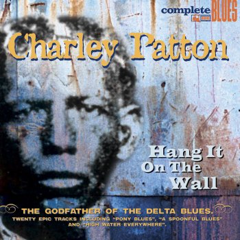 Charley Patton High Water Everywhere Pt.1