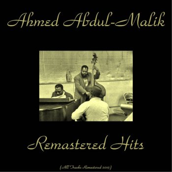 Ahmed Abdul-Malik The Hustlers - Remastered