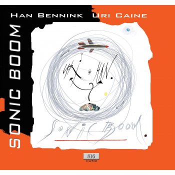Uri Caine feat. Han Bennink Sonic Boom