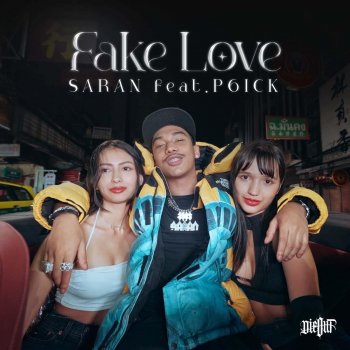 Saran feat. P6ICK FAKE LOVE