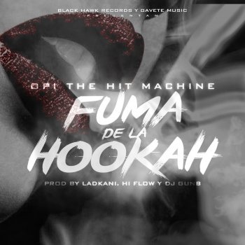 Opi the Hit Machine Fuma de la Hookah