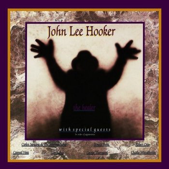 John Lee Hooker feat. Los Lobos Think Twice Before You Go