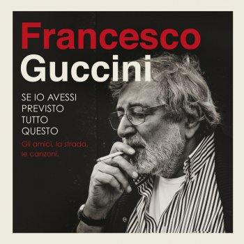 Francesco Guccini Allora Il Mondo Finirà